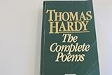 The complete poems of Thomas Hardy