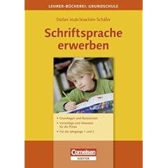 Lehrerb�cherei Grundschule - Kompakt: Schriftsprache erwerben: Grundlagen und Basiswissen - Vorschl�ge und Hinweise f�r die Praxis - F�r die Jahrg�nge ... Jahrg�nge 1 und 2. Buch mit Kopiervorlagen