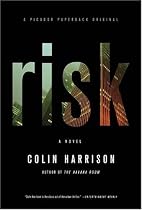 Risk: A Novel