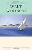 Complete Poems of Whitman (Wordsworth Poetry) (Wordsworth Collection)