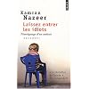Laissez entrer les idiots : T�moignage d'un autiste