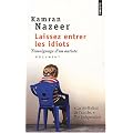 Laissez entrer les idiots : T�moignage d'un autiste