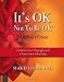 It's OK Not To Be OK, During a Crisis: How to Live Through and Overcome Adversity (It's OK Not To Be It's OK Not To Be OK, During a Crisis: How to Live Through and Overcome Adversity (It's OK Not To Be