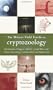 The Weiser Field Guide to Cryptozoology: Werewolves, Dragons, Skyfish, Lizard Men, and Other Fascinating Creatures Real and Mysterious