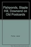 Fishponds, Staple Hill, Downend on old postcards
