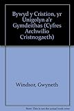 Bywyd y Cristion, yr unigolyn a'r gymdeithas