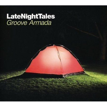 CD-Charts  Search : Late Night Tales - Groove Armada: Compiled By Groove Armada