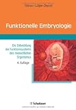 Produkt-Bild: Funktionelle Embryologie: Die Entwicklung der Funktionssysteme des menschlichen Organismus