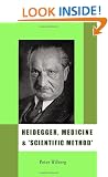 Heidegger, Medicine and 'Scientific Method': The unheeded heritage of the Zollikon Seminars