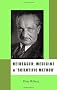 Heidegger, Medicine and 'Scientific Method': The unheeded heritage of the Zollikon Seminars
