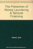 The prevention of money laundering and terrorist financing