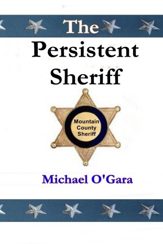 The Persistent Sheriff (The Millie Mystery Series) (Volume 3), by Michael O'Gara