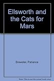 Ellsworth and the cats from Mars