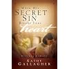 When His Secret Sin Breaks Your Heart: Letters to Hurting Wives