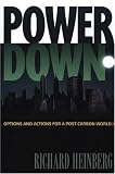 Powerdown: Options and Actions for a Post-Carbon World