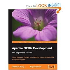 Apache OFBiz Development: The Beginner's Tutorial