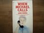 When Michael Calls