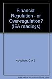 Financial regulation _ or over-regulation?