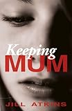 Keeping mum