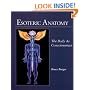 Esoteric Anatomy: The Body as Consciousness