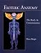 Esoteric Anatomy: The Body as Consciousness