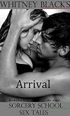 Arrival (Sorcery School Sex Tales)