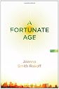 A Fortunate Age: A Novel