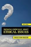 Thinking Critically About Ethical Issues