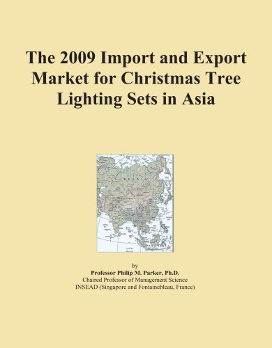 The 2009 Import and Export Market for Christmas Tree Lighting Sets in Asia