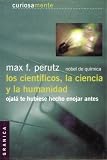 Los Cientificos, La Ciencia Y La Humanidad (Spanish Edition)