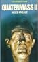 Quatermass II (A Quatermass classic)