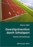 Gewaltpr�vention durch Schulsport
