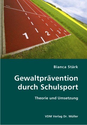 Gewaltpr�vention durch Schulsport