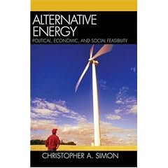 Alternative Energy: Political, Economic, and Social Feasibility