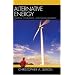 Alternative Energy: Political, Economic, and Social Feasibility