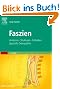 Faszien: Anatomie, Strukturen, Techniken, Spezielle Osteopathie