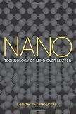 Nano: Technology of Mind over Matter