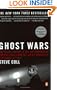 Ghost Wars: The Secret History of the CIA, Afghanistan, and bin Laden, from the Soviet Invasion to September 10, 2001