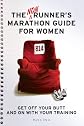 The Nonrunner's Marathon Guide for Women