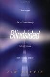 Blindsided: How to Spot the Next Breakthrough That Will Change Your Business