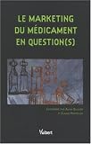 Le marketing du m�dicament en question(s)