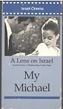 A Lens on Israel - My Michael