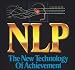 NLP: The New Technology of Achievement