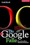 Die Google-Falle. Die unkontrollierte Weltmacht im Internet