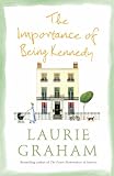 The Importance of Being Kennedy: A Novel