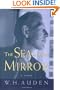 The Sea and the Mirror: A Commentary on Shakespeare's "The Tempest" (W.H. Auden: Critical Editions)