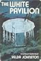 The White Pavilion: A Novel of Suspense