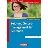 Produkt-Bild: Scriptor Praxis - Unterrichten: Zeit- und Selbstmanagement f&uuml;r Lehrende: Sekundarstufe I und II. Buch mit Kopiervorlagen