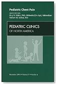 Pediatric Chest Pain, An Issue of Pediatric Clinics, 1e (The Clinics: Internal Medicine)