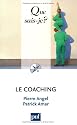 Que sais-je? Le coaching